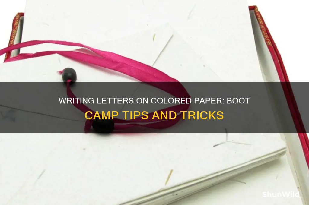 can i write letters on color paper boot camp
