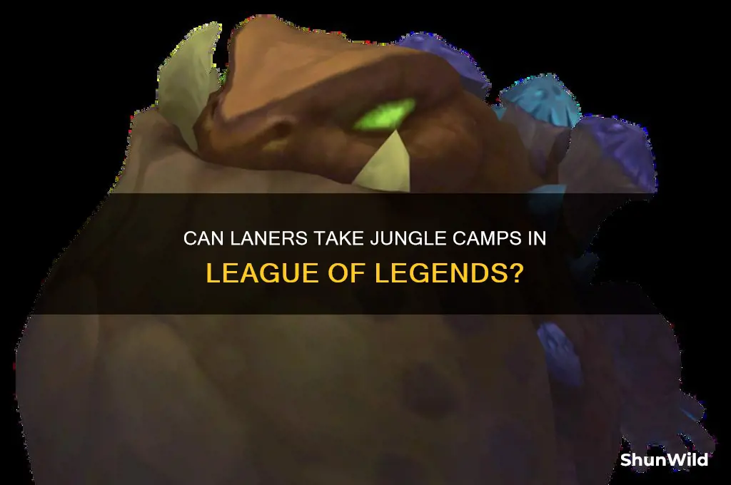 can laners take jungle camps league of legends