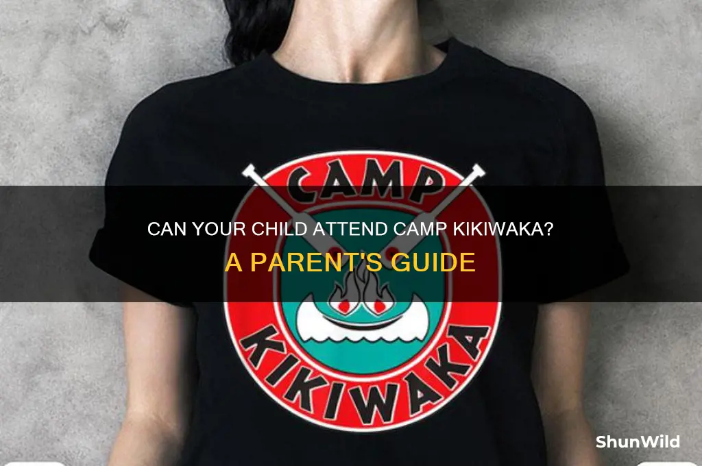 can my kid go to camp kikiwaka