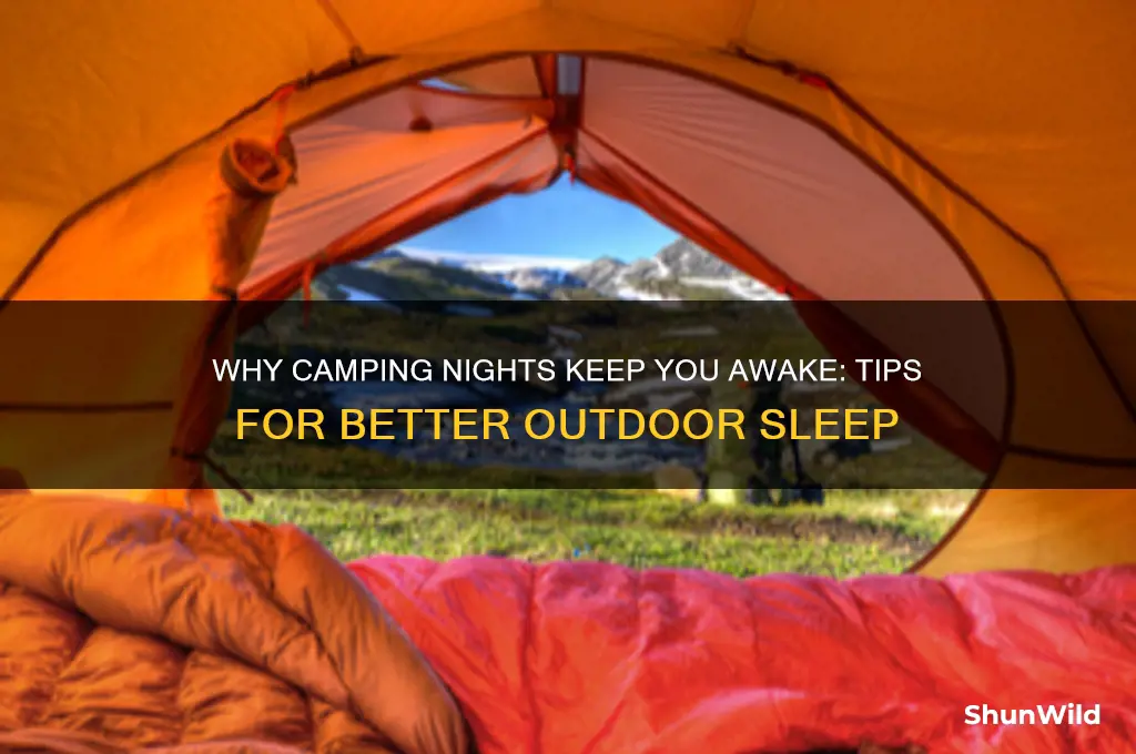 can never sleep when camping