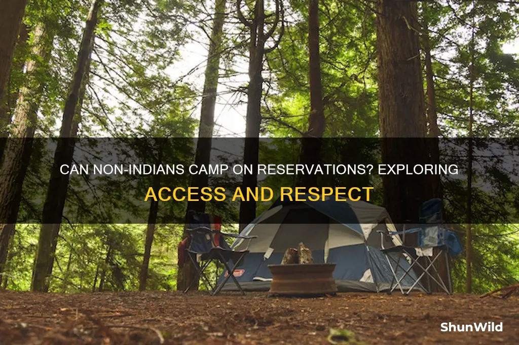 can non indians go on reservations to go camping
