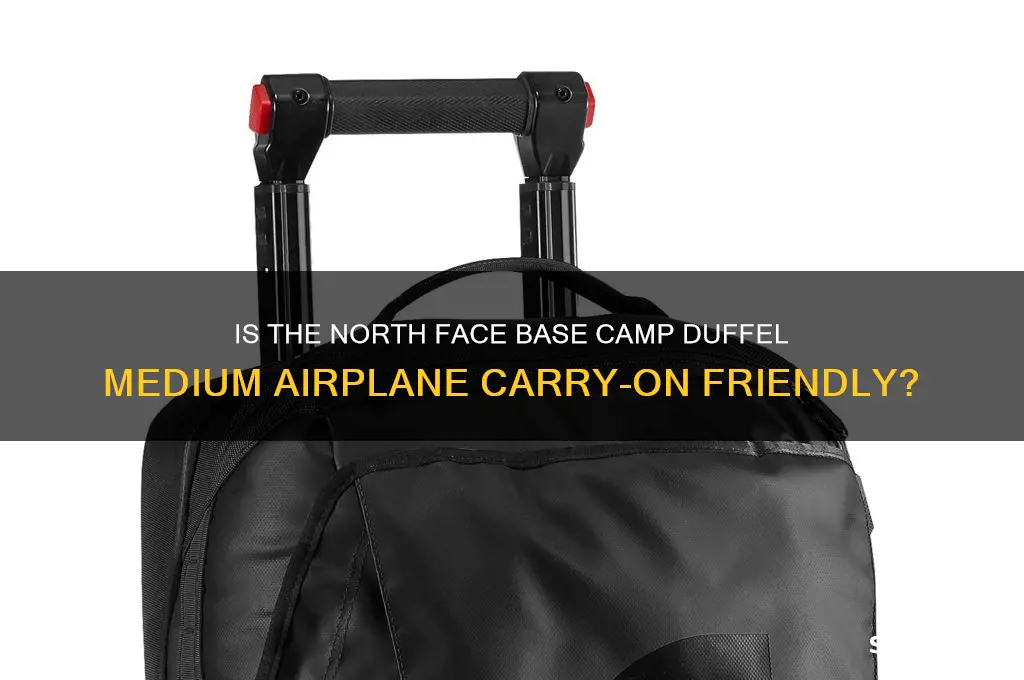 can north face base camp duffel medium carry on airplane