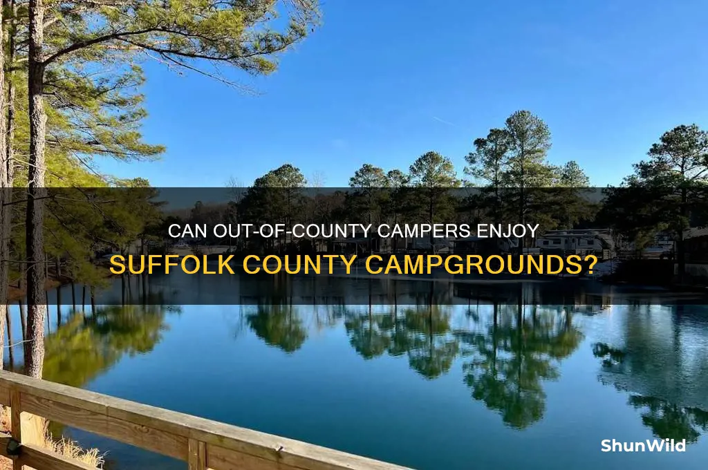 can out of county people camp at suffolk conty campgrounds