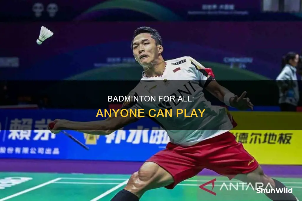 can play badminton