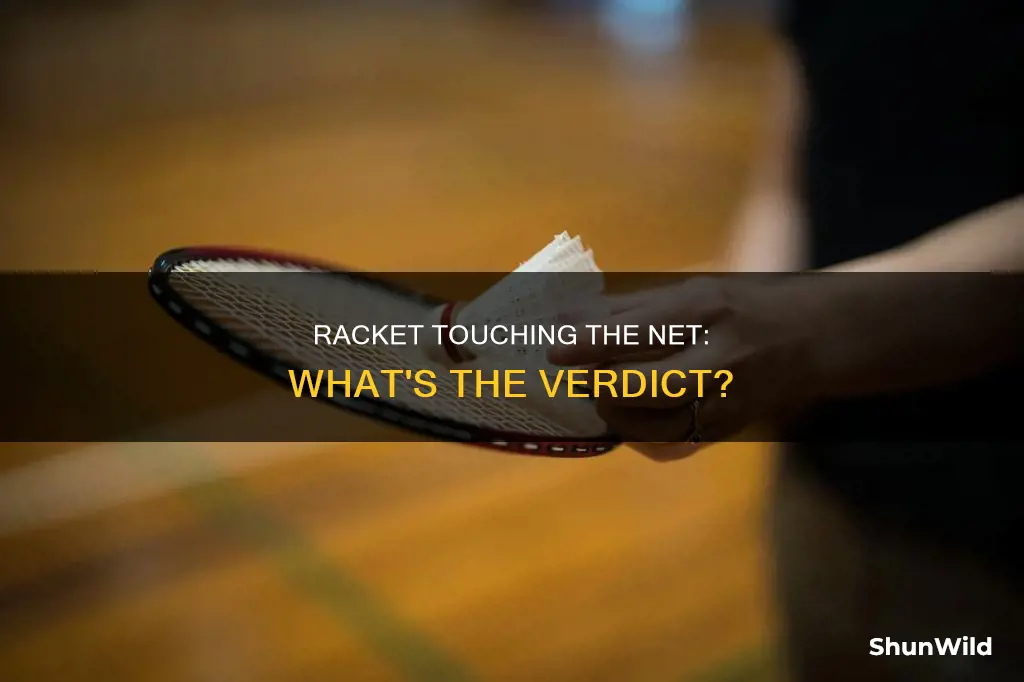 can racket touch net in badminton