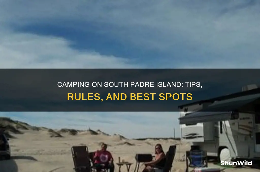 can you camp at south padre island