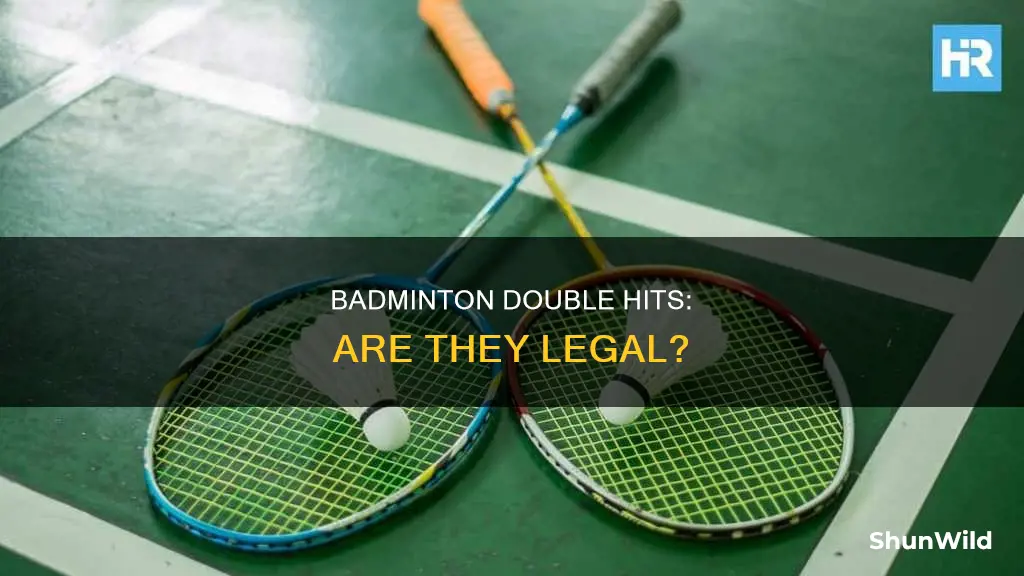 can you double hit in badminton