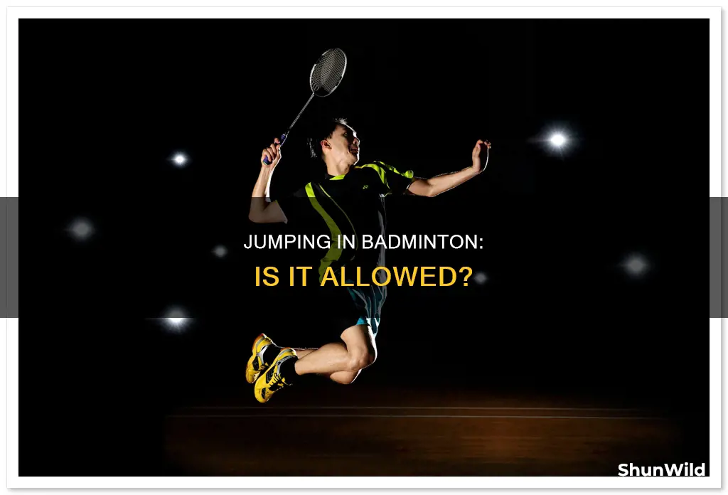 can you jump in badminton