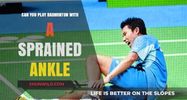 Badminton with a Sprained Ankle: Is It Possible?