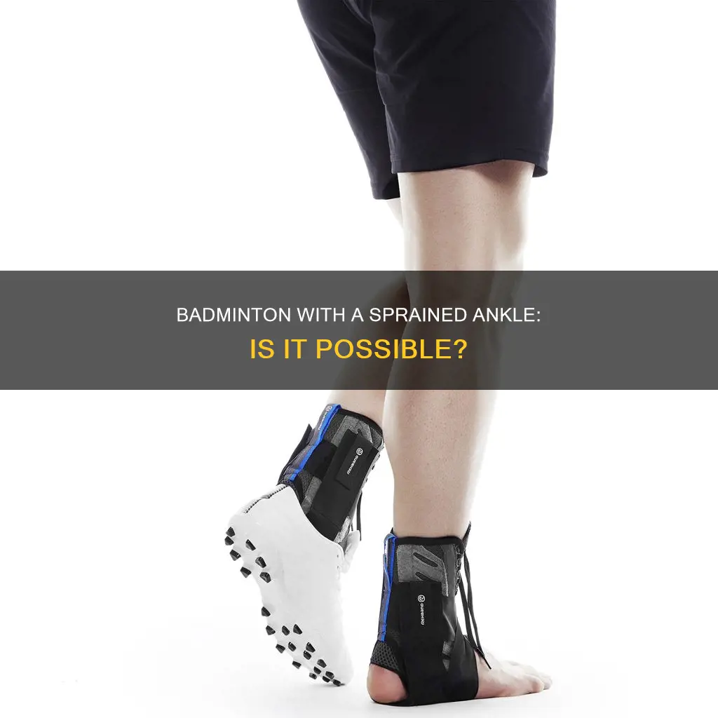 can you play badminton with a sprained ankle
