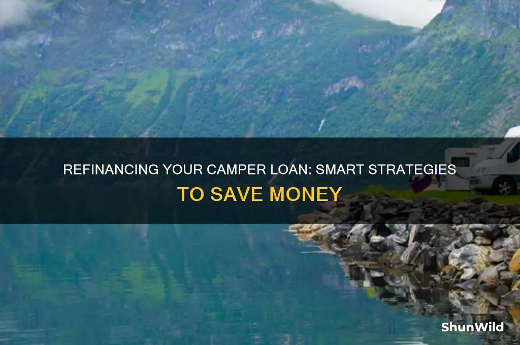 can you refinance a camper loan