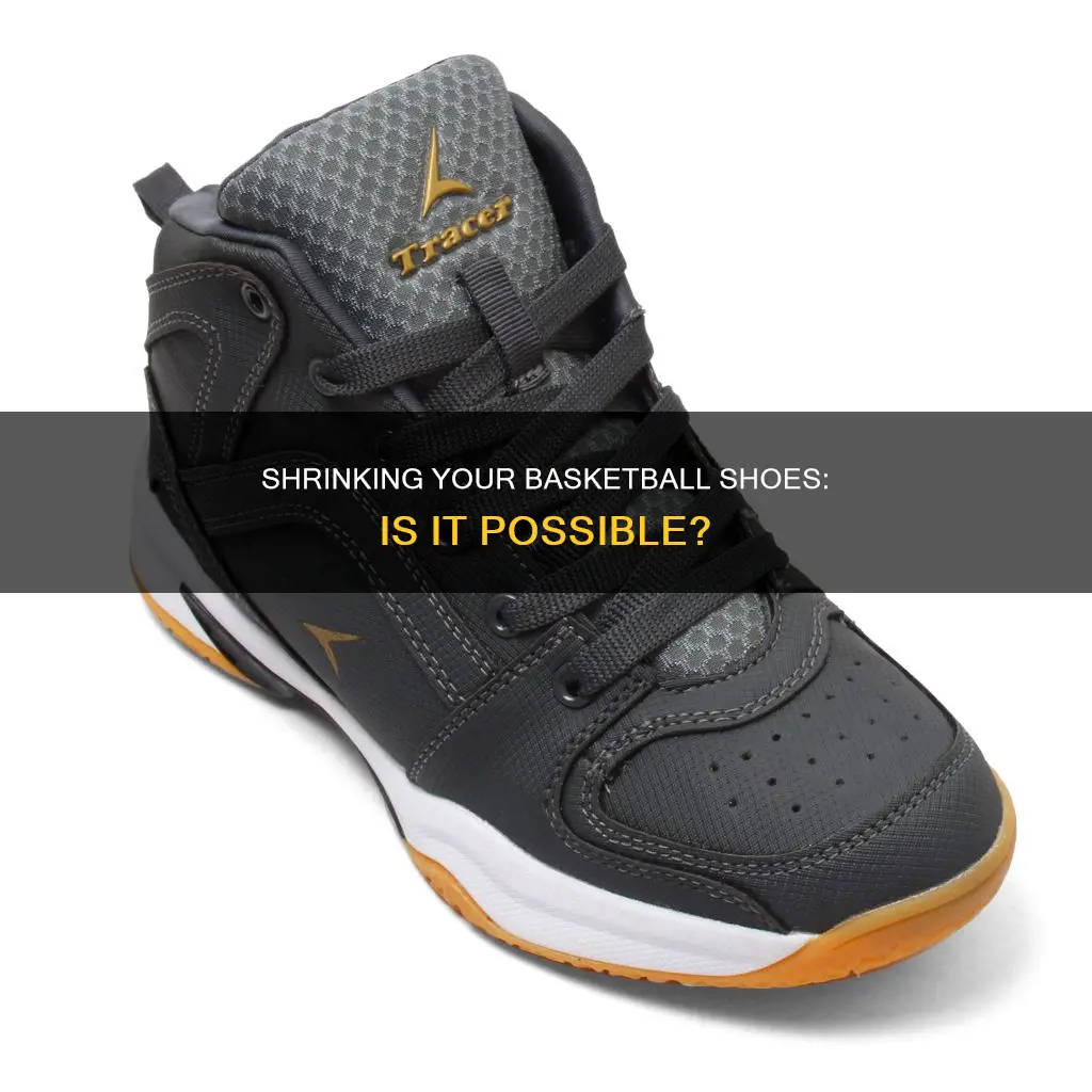 can you shrink basketball shoes