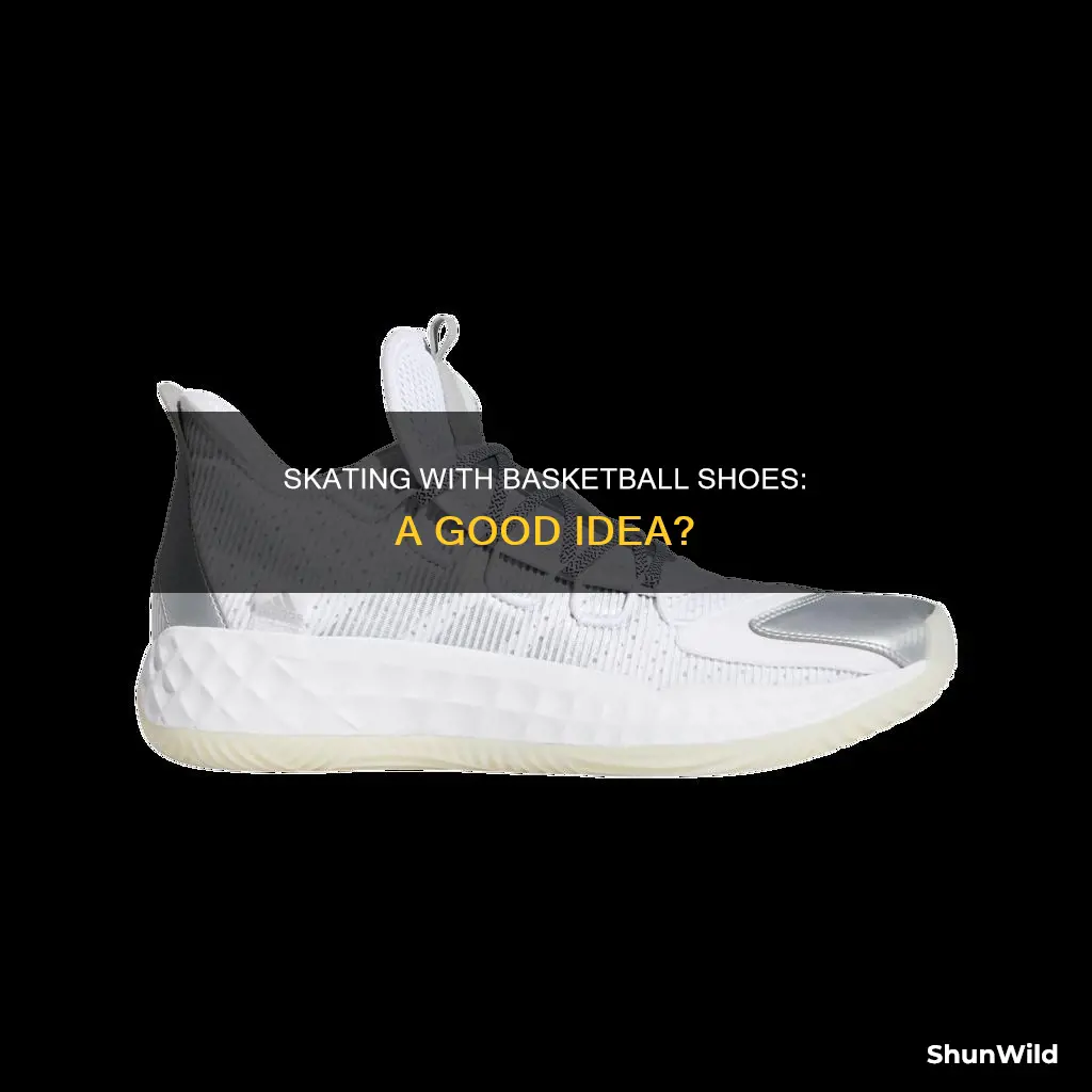 can you skate in basketball shoes