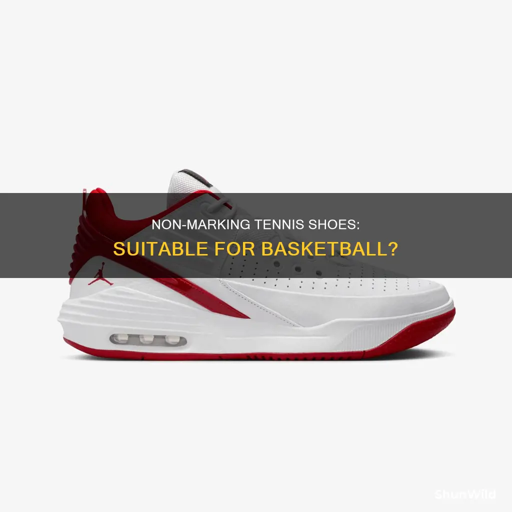 can you wear non-marking tennis shoes for basketball