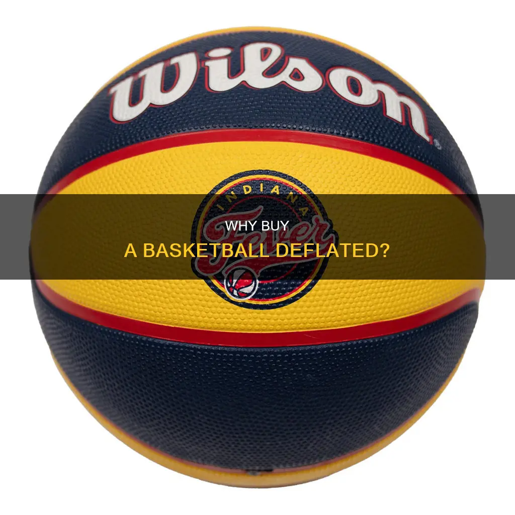 could i buy a basketball diflated