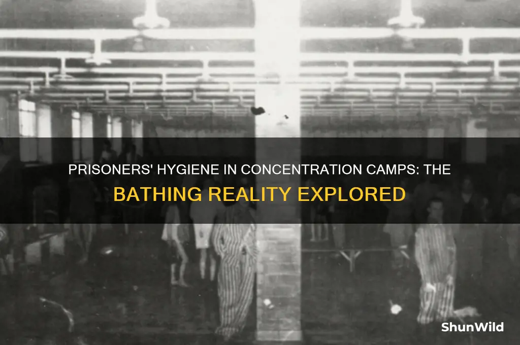 could prisoners have baths in concentration camps