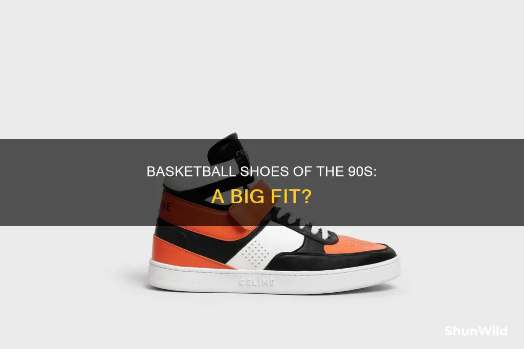 did 90s basketball shoes run big