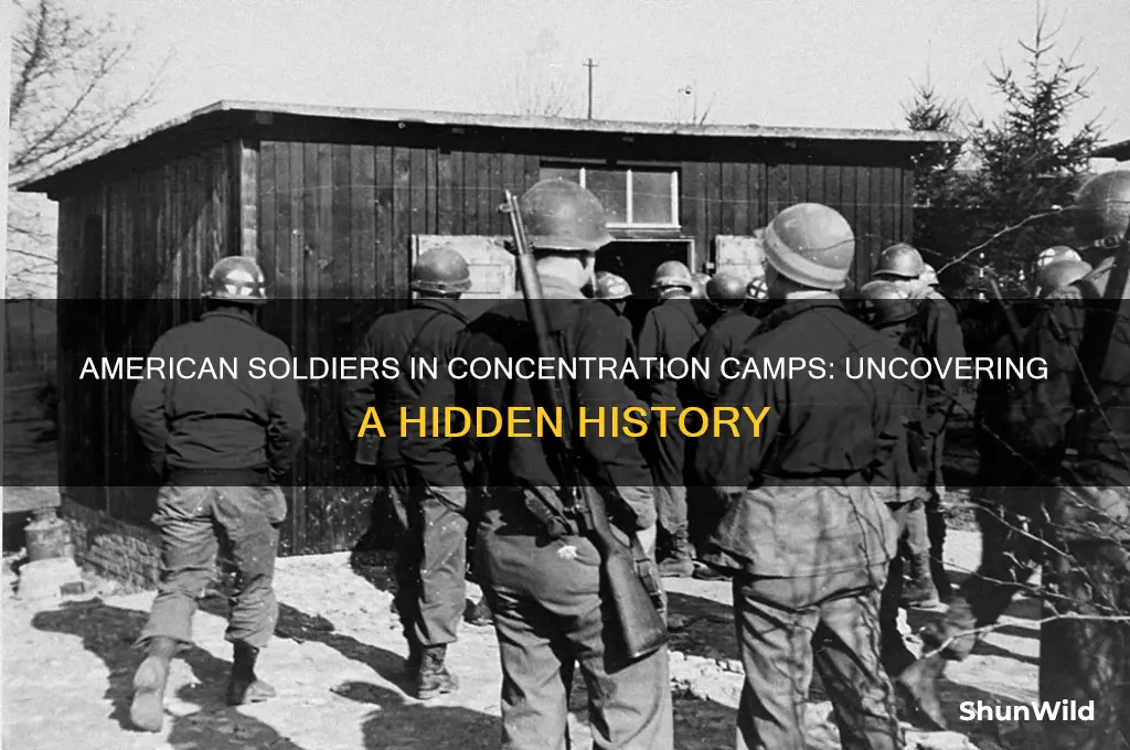 did american soldiers get put in concentration camps