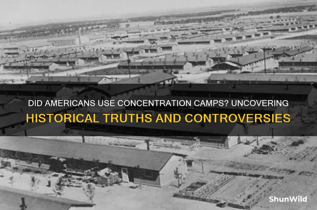 did americans use concentratcion camps