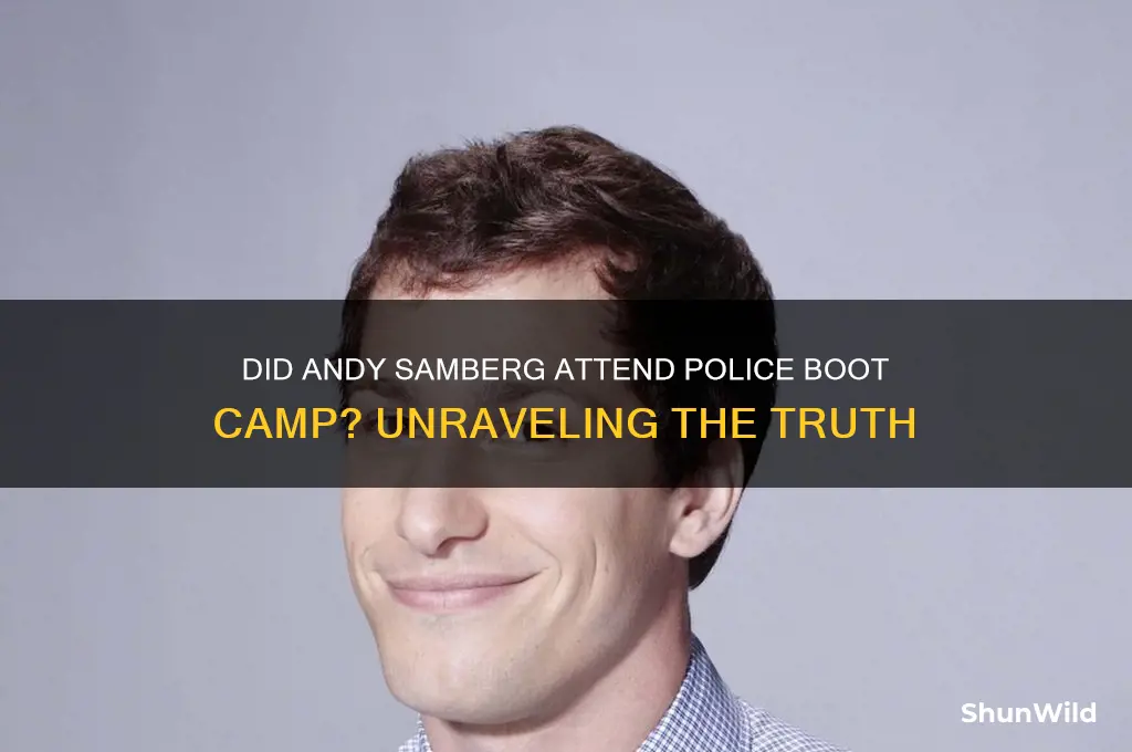 did andy samberg go to police boot camp