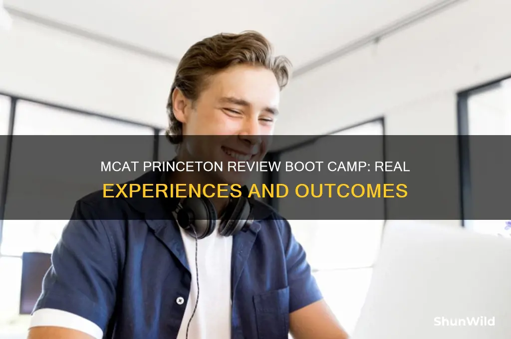 did anyone do the mcat princeton review boot camp