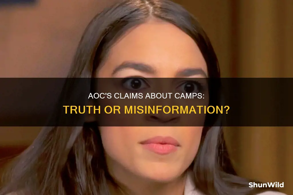 did aoc lie about camps