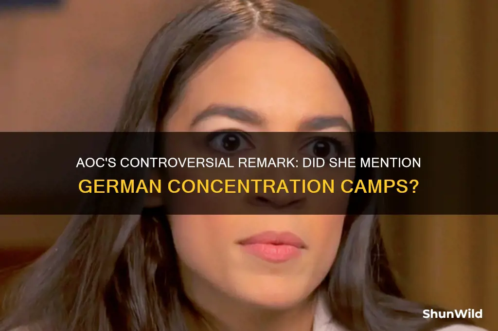 did aoc say german concentration camp