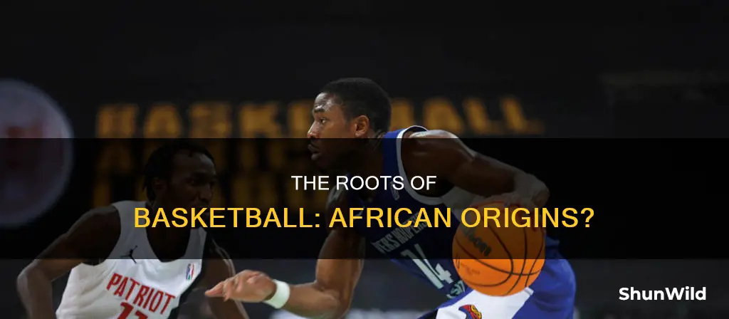 did basketball originate in africa