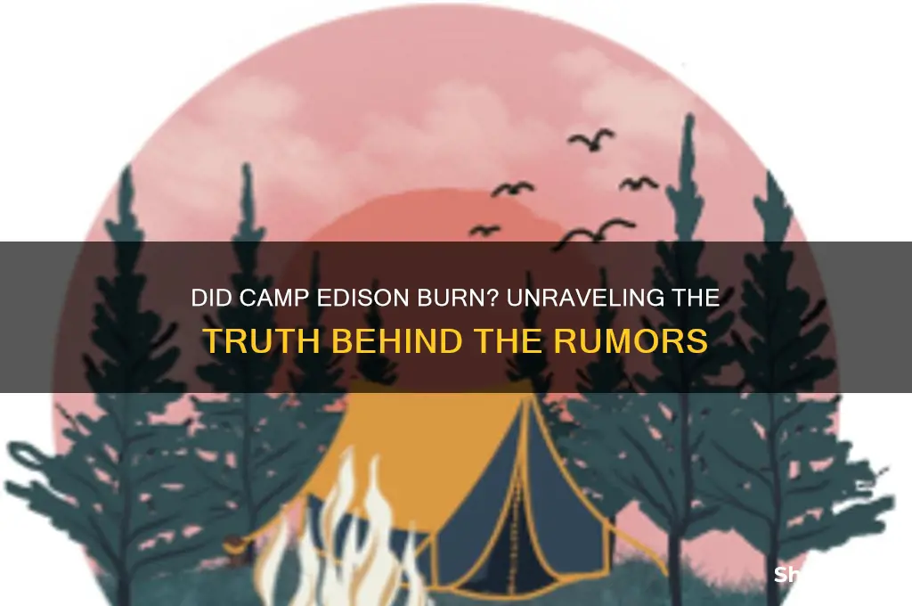 did camp edison burn