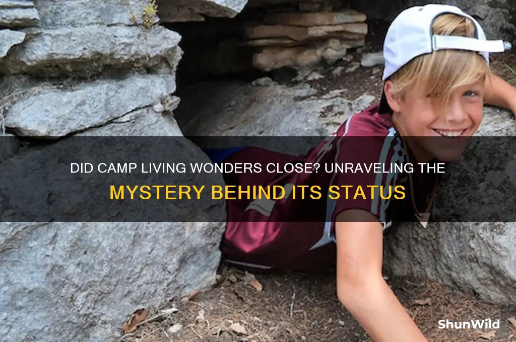 did camp living wonders close