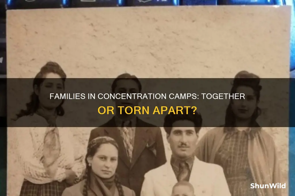 did concentration camps let families stay together