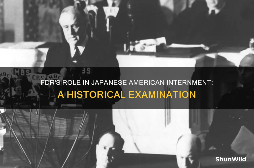 did fdr support internment camps