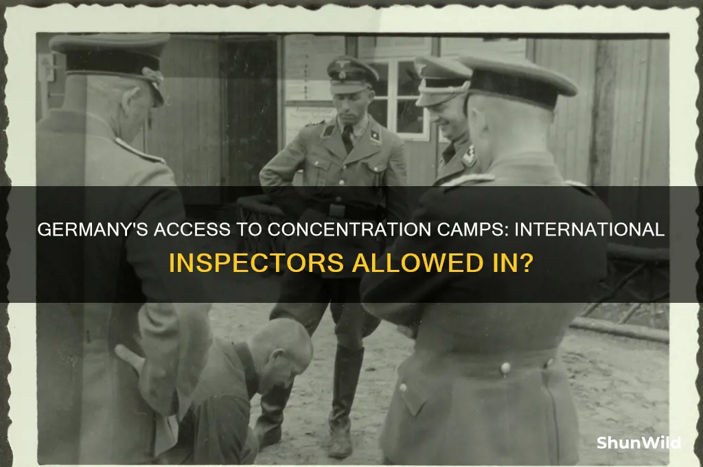 did germany let international inspectors into concentration camps