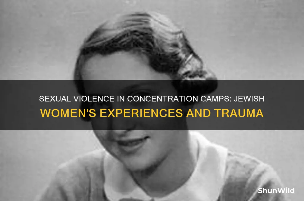 did jeish men rape jewish women in the concentration camps