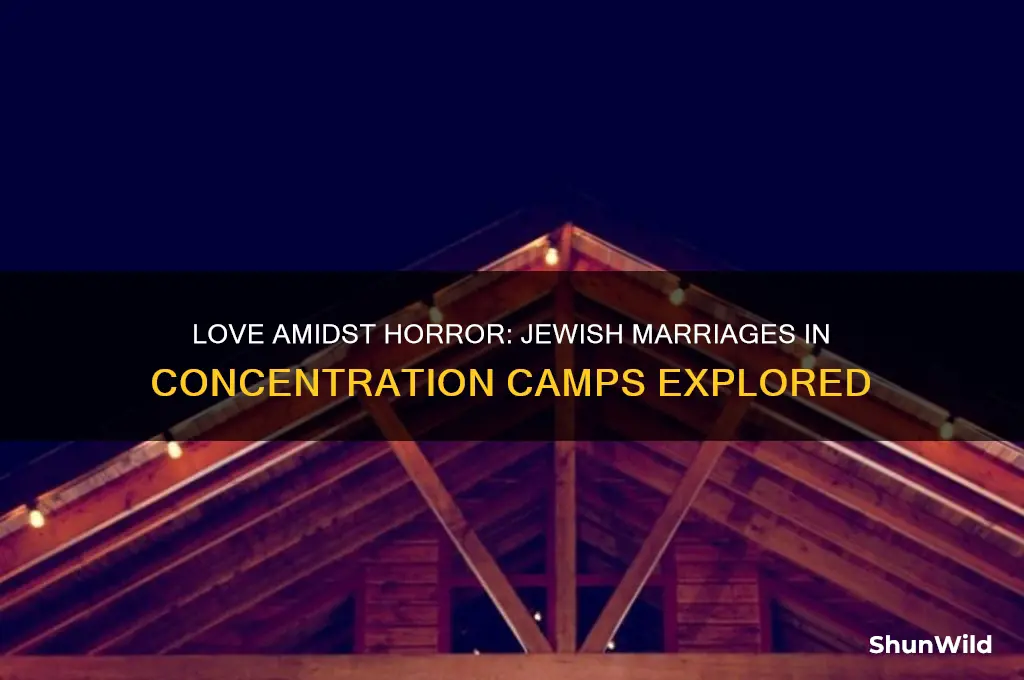 did jews marry in concentration camps