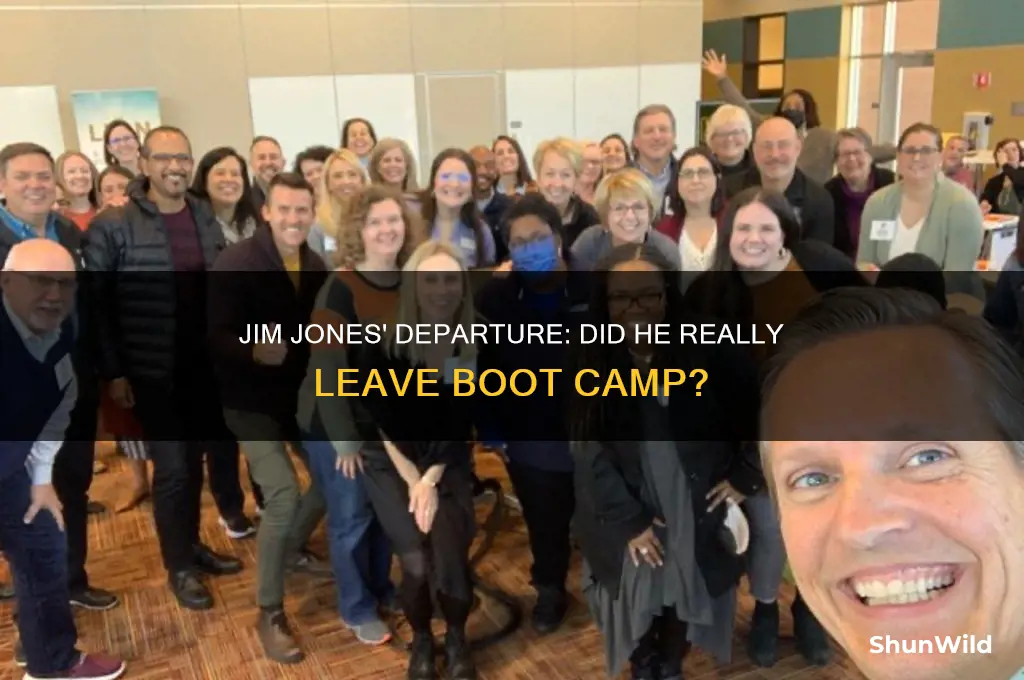 did jim jones leave boot camp