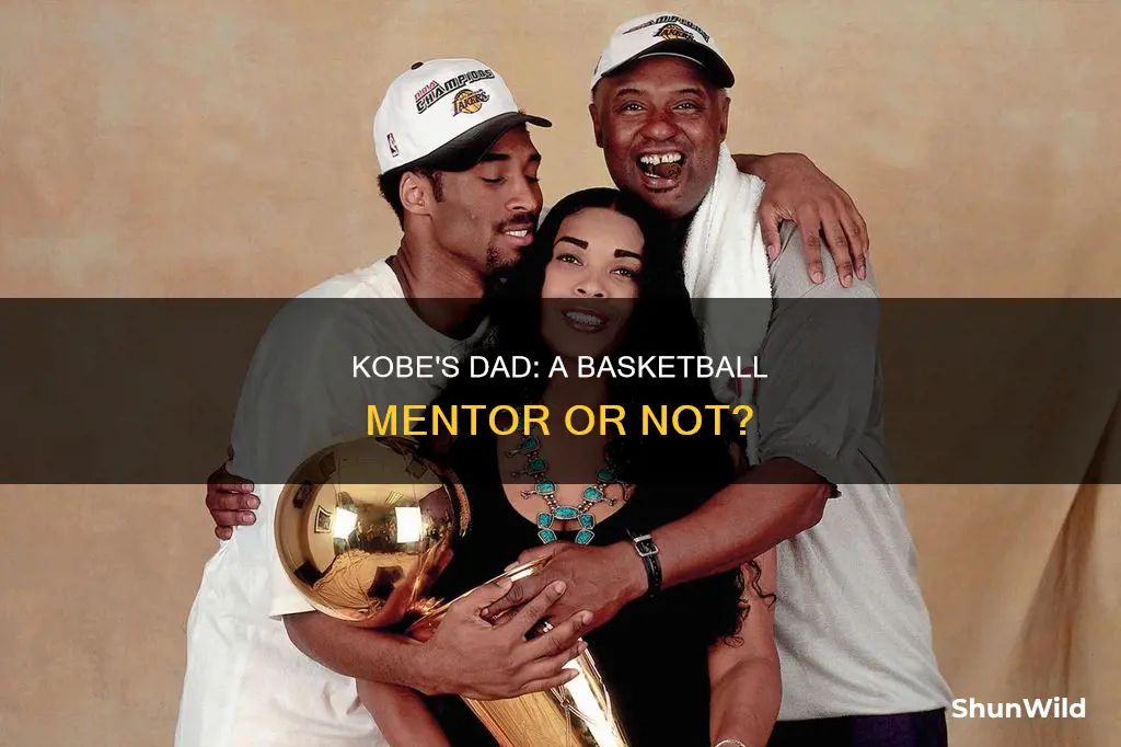 did kobe look up to his dad in basketball