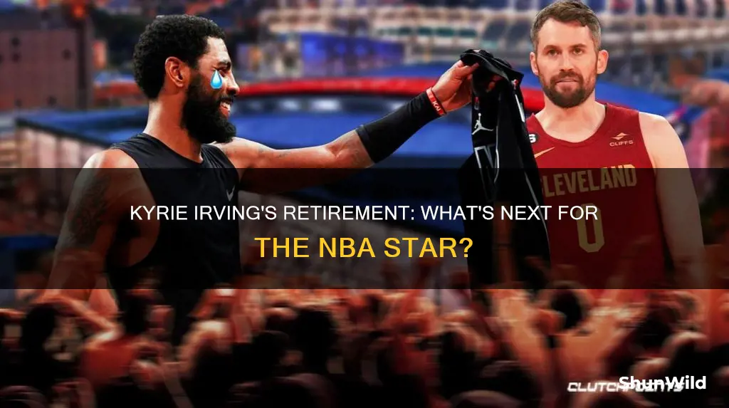 did kyrie irving retire from basketball