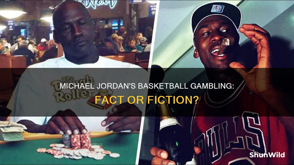 did michael jordan gamble on basketball