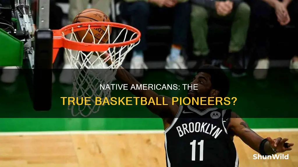 did native americans invent basketball