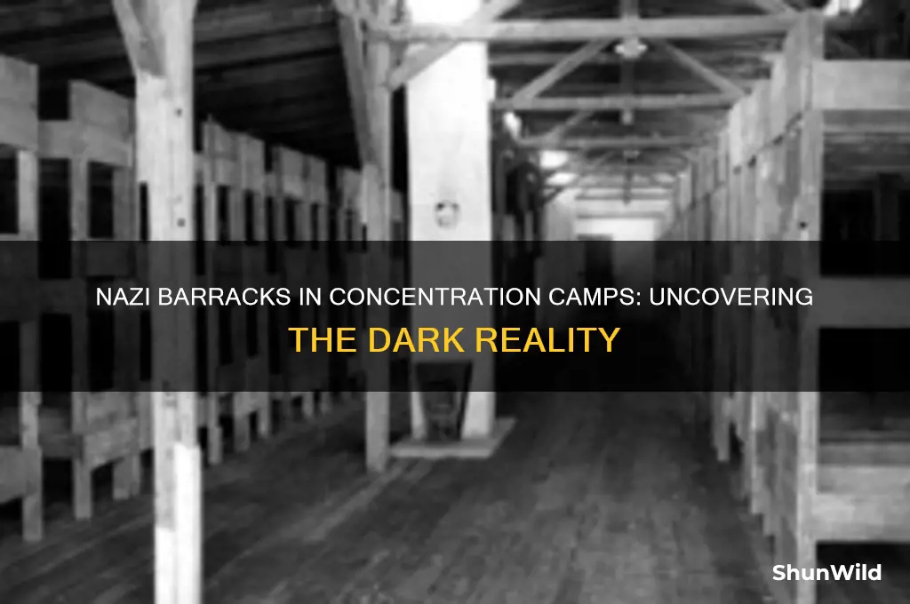 did nazis have barracks in concentration camps