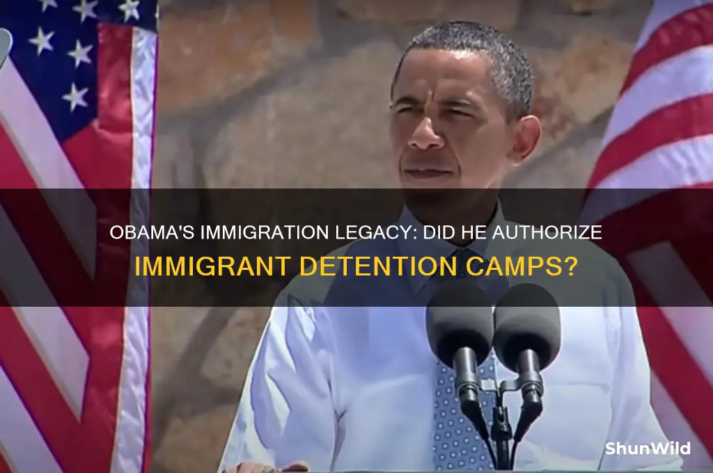 did obama authorize immigrant concentration camps
