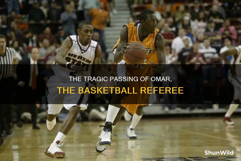 did omar the basketball ref die