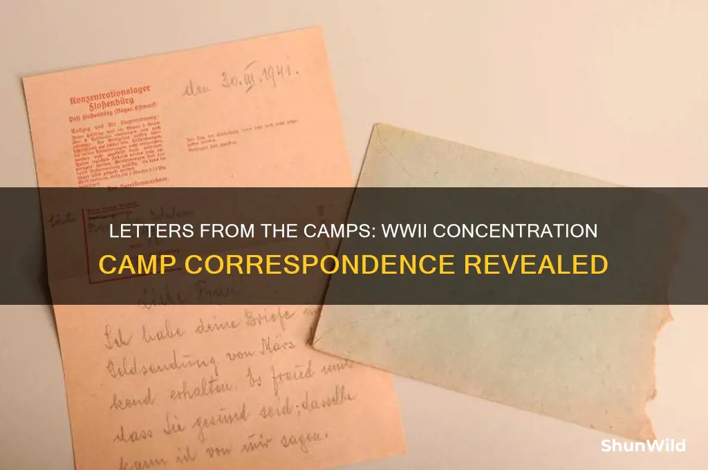 did people in concentration camps write letters during wwii