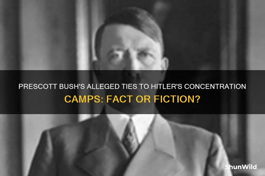 did prescott bush financed hitler concentration camps