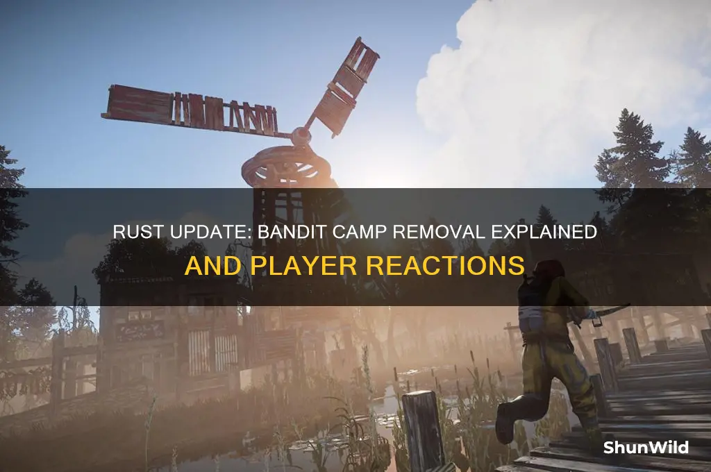 did rust remove bandit camp