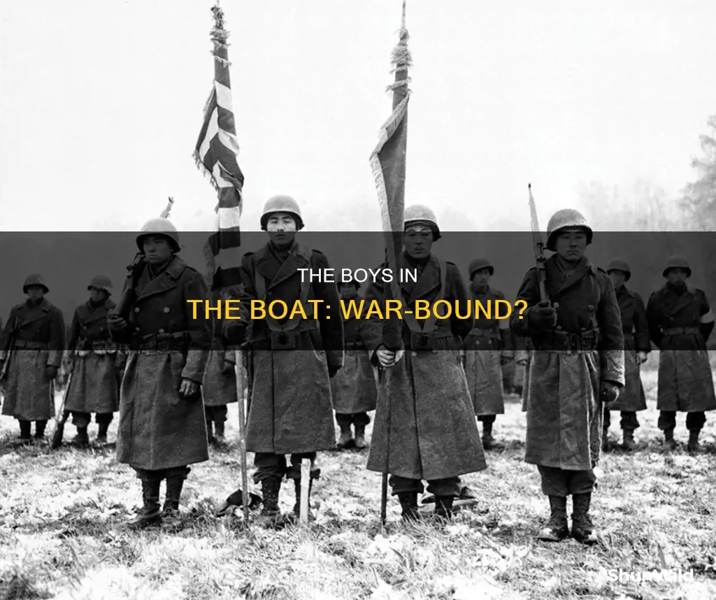 did the boys in the boat go to war