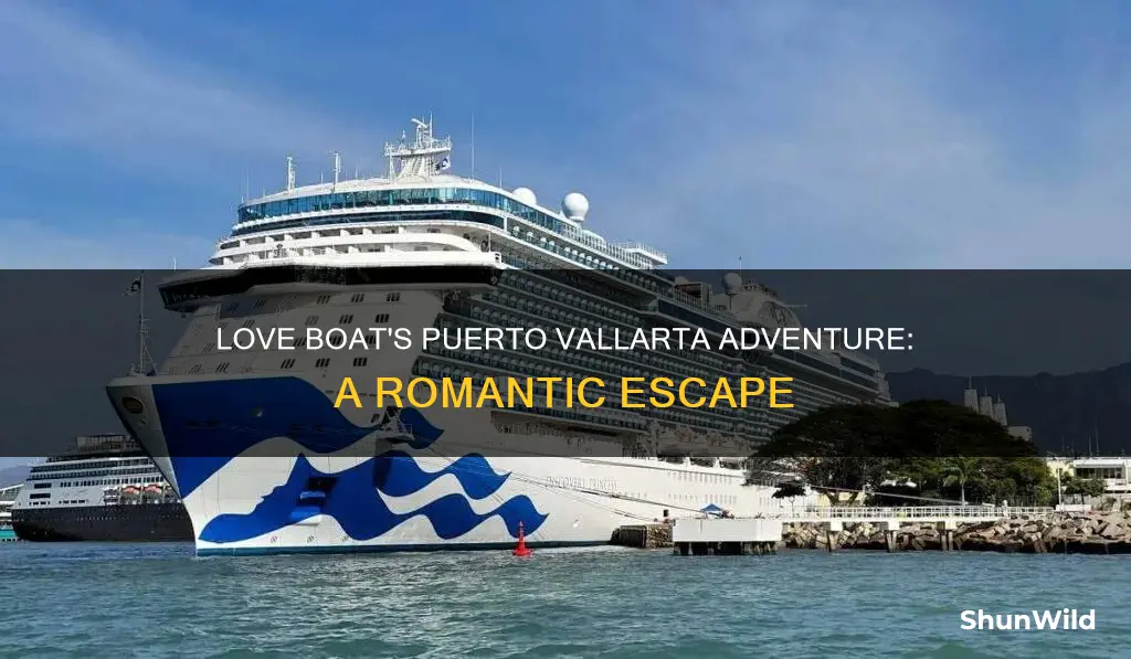 did the love boat go to puerto vallarta