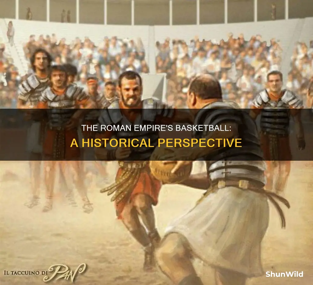 did the romans invent basketball