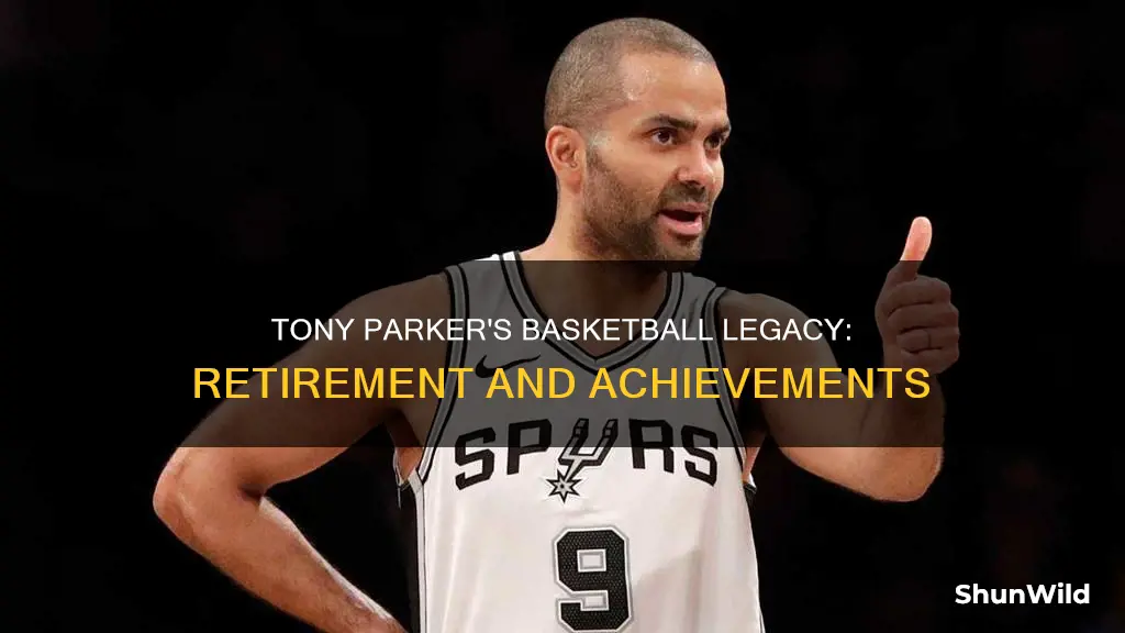 did tony parker retire from basketball